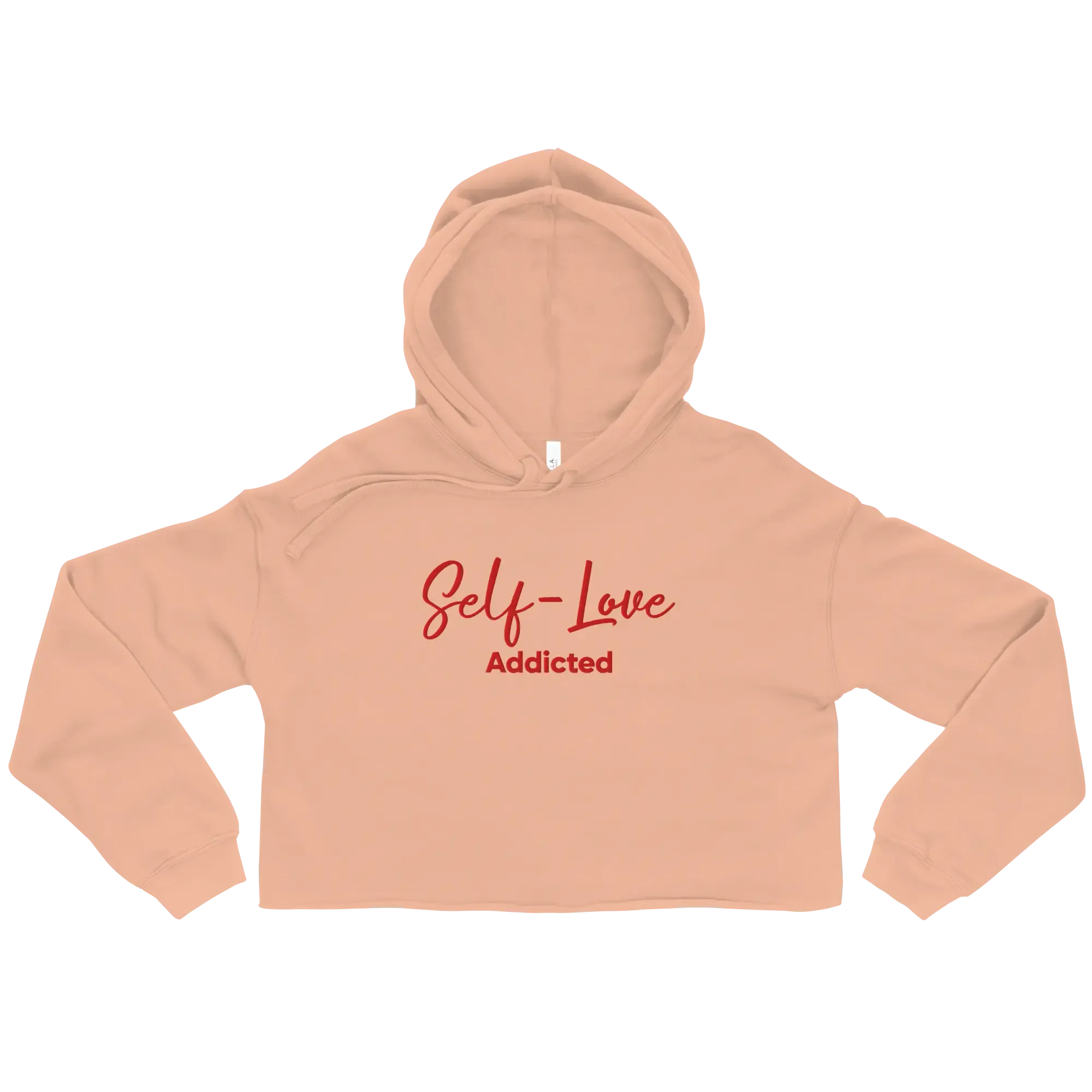 Crop Hoodie - Self Love Addicted with EMBROIDERY